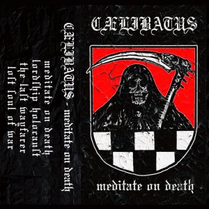 CÆLIBATUS - Meditate on Death